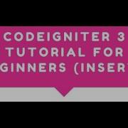 Codeigniter 3 Tutorial For Beginners Part 1 How To Data Insert In Sql