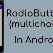 RadioButtons Multi Choice In Android