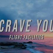 Flight Facilities Crave You TikTok Remix Lyrics