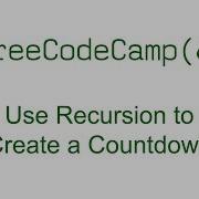 Basic JavaScript Use Recursion To Create A Countdown Free Code Camp