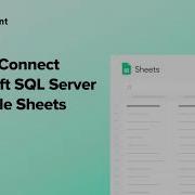 How To Connect Microsoft SQL Server To Google Sheets 2 Way Sync