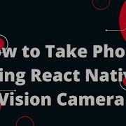 How To Take Photo Using React Native Vision Camera