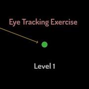 Eyes Tracking Training Exercise Level 1