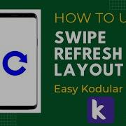Easy Kodular Tutorial How To Use Swipe Refresh Layout