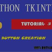 PYTHON TKINTER TUTORIAL PROGRAM 3 BUTTON CREATION