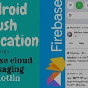 Android Push Notification Using Firebase Cloud Messaging In Kotlin Part 1 Pushnotifications