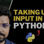 22 Taking User Input In Python Python For Beginners In Hindi Full Course