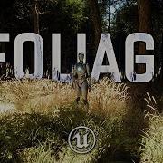 Ultimate FOLIAGE Guide In UE5