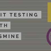 Unit Testing In JavaScript And Jasmine TLDR Jasmine Unit Test Tutorial By Dylan Israel