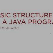 Lecture 3 Basic Structure Of A Java Program