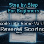 The ULTIMATE Reverse Scoring Guide Recode Variables Perfectly SPSS Recode To Same Variables