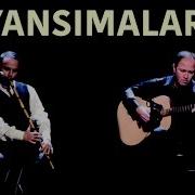 Yansımalar Pervane Cappadocia 2007 Kalan Müzik