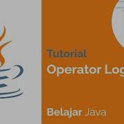 Operator Logika Belajar Java 10