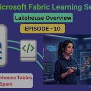 Spark Vs SQL In Microsoft Fabric Query Transform Lakehouse Data Episode 10