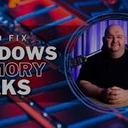 Как устранить утечки памяти в Windows 10