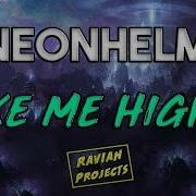 NEONHELM Take Me Higher PROGRESSIVE FREE DOWNLOAD