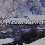 Celtic Adventure Music As The Frozen River Flows