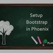 Setup Bootstrap In Phoenix