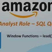 Amazon SQL Interview Question LEAD And LAG Functions Explained With Example SQL Window Functions