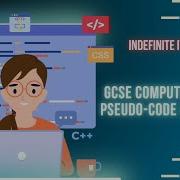 Indefinite Iteration In Pseudocode REPEAT UNTIL WHILE Loops Explained