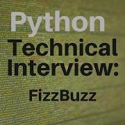 Technical Interview Fizz Buzz