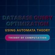 Database Query Optimization With Automata Theory Boost Performance