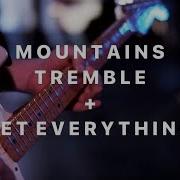 Did You Feel The Mountains Tremble Let Everything Bethel Music Bethel Church Sean Feucht