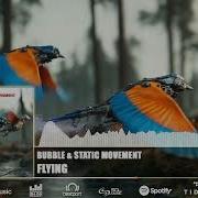 Bubble Static Movement Flying