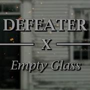 Defeater Empty Glass Lyrics Video