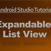 Android Studio Tutorial 63 Working With Expandable List View