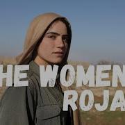 The Women Revolution Of Rojava