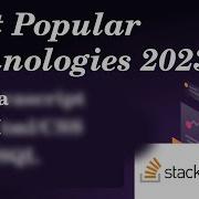 Most Popular Technologies For 2023 Stack OverFlow Developer Survey Discuss