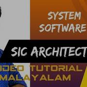 System Programming System Software 2 SIC Architecture Computer Science Tutorials In Malayalam