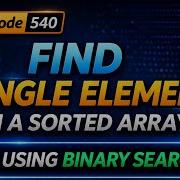 LeetCode 540 Find Single Element In A Sorted Array Binary Search Golang