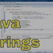 Java Tutorial 07 Creating And Using Strings In Java