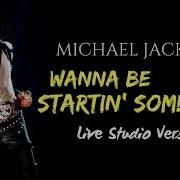 Michael Jackson Wanna Be Startin Somethin Yokohama 1987 Live Studio Version
