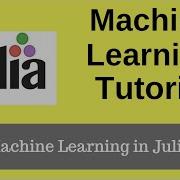 Julia Programming Machine Learning In Julia