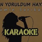 Mümin Sarıkaya Ben Yoruldum Hayat Karaoke Video
