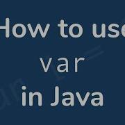 How To Use Var Keyword In Java Brain Bytes