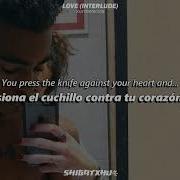 Love Interlude Xxxtentacion Traducida Al Español