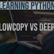 Learning Python 13 Python ShallowCopy Vs DeepCopy Python Interview Questions