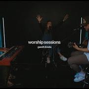 Worship Session 001 Garett Kate