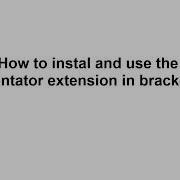 How To Install And Use The Indentator Extension In Brackets