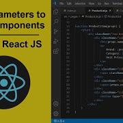 How To Pass Parameters To React Components Props In React JS