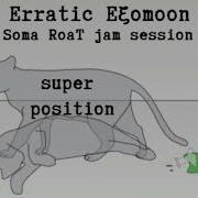 Erratic Exomoon Superposition Soma Roat Jam Session