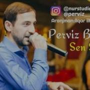 Perviz Bulbule Sen Sen Azeri Music OFFICIAL