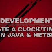 Create A Clock In Java And Netbeans
