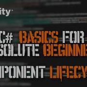 MonoBehaviour Lifecycle Basics Awake OnEnable Start Update FixedUpdate Unity C Basics Part 3