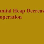 Binomial Heap Decrease Key Operation