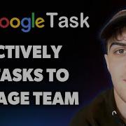 How To Effectively Use Google Tasks To Manage Your Team Full 2025 Guide